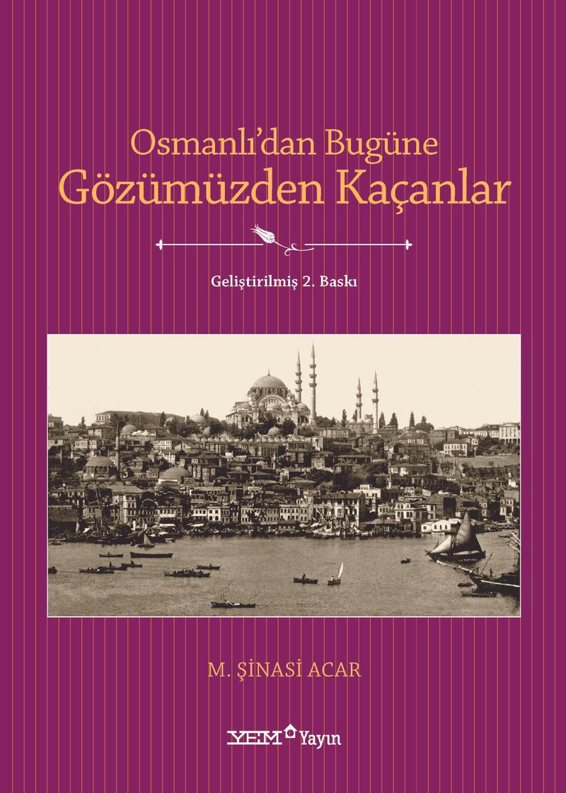 Osmanlıdan Bugüne Gözümüzden Kaçanlar kitap kapağı