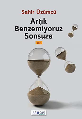 Artık Benzemiyoruz Sonsuza kitap kapağı