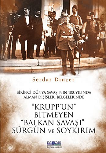 Krupp'un Bitmeyen Balkan Savaşı Sürgün ve Soykırım kitap kapağı