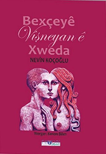 Bexçeye Wişneyan e Xweda kitap kapağı