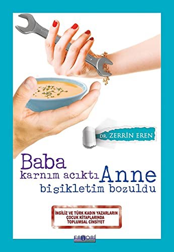Baba Karnım Acıktı Anne Bisikletim Bozuldu kitap kapağı