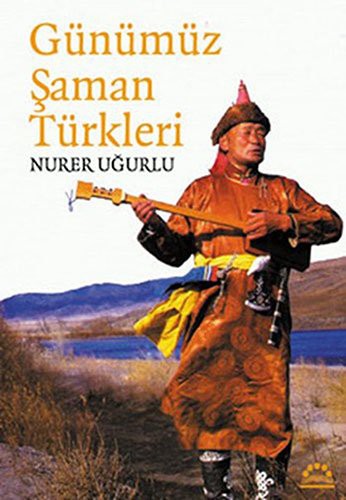 Günümüz Şaman Türkleri kitap kapağı