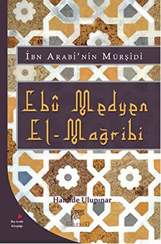 İbn Arabi'nin Mürşidi Ebu Medyen El-Mağribi kitap kapağı