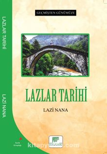 Geçmişten Günümüze Lazlar Tarihi kitap kapağı