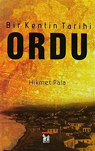 Bir Kentin Tarihi Ordu kitap kapağı