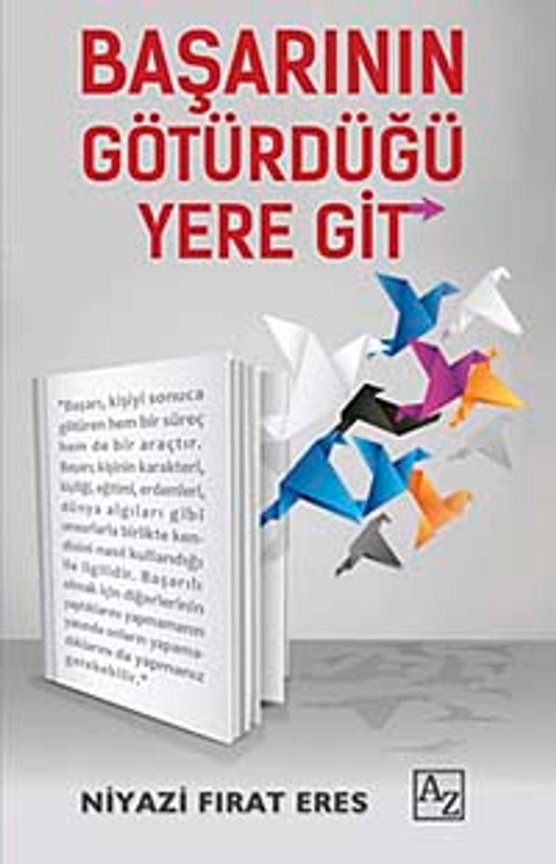 Başarının Götürdüğü Yere Git kitap kapağı
