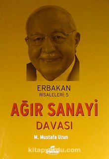 Ağır Sanayi Davası / Erbakan Risaleleri:5 kitap kapağı