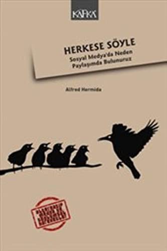Herkese Söyle Sosyal Medyada Neden Paylaşımda Bulunuruz kitap kapağı