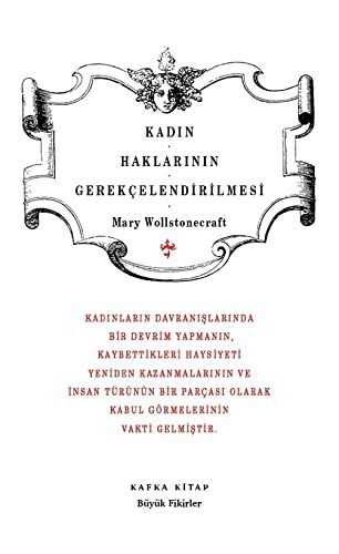 Kadın Haklarının Gerekçelendirilmesi / Büyük Fikirler Dizisi 17 kitap kapağı