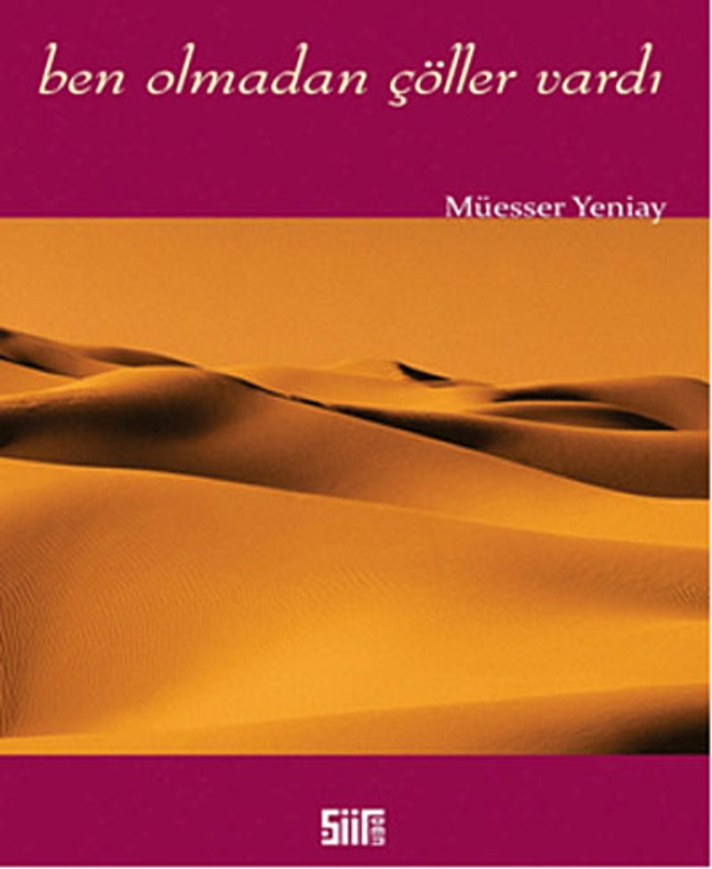 Ben Olmadan Çöller Vardı kitap kapağı