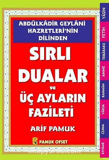 Abdülkadir Geylani Hazretleri'nin Dilinden Sırlı Duaları ve Üç Ayların Fazileti (Dua-147) kitap kapağı