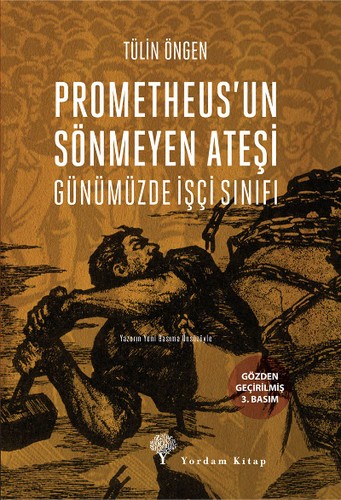 Prometheus'un Sönmeyen Ateşi & Günümüzde İşçi Sınıfı kitap kapağı