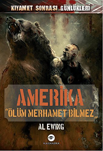 Amerika - Ölüm Merhamet Bilmez / Kıyamet Sonrası Günlükleri kitap kapağı
