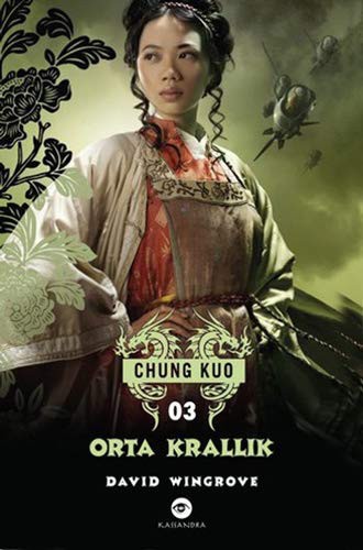 Orta Krallık / Chung Kuo - 3 kitap kapağı
