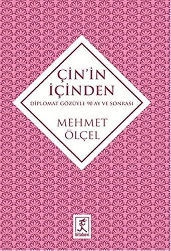 Çin'in İçinden Diplomat Gözüyle 90 Ay ve Sonrası kitap kapağı