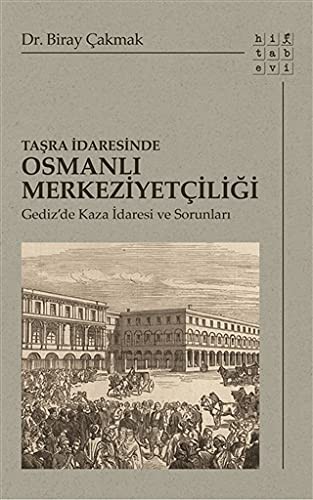 Taşra İdaresinde Osmanlı Merkeziyetçiliği kitap kapağı