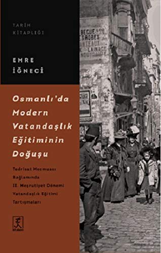 Osmanlı’da Modern Vatandaşlık Eğitiminin Doğuşu kitap kapağı