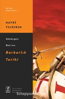 Sömürgeci Batı’nın Barbarlık Tarihi kitap kapağı