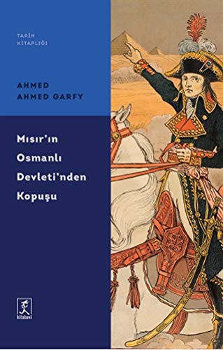 Mısır’ın Osmanlı Devleti’nden Kopuşu kitap kapağı