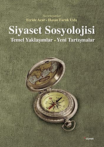 Siyaset Sosyolojisi Temel Yaklaşımlar - Yeni Tartışmalar kitap kapağı
