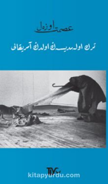 Türk Olamadıysan Oldun Amerikalı kitap kapağı
