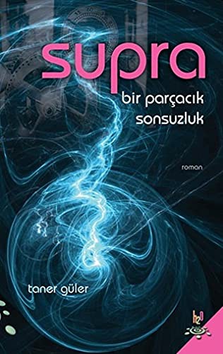 Supra & Bir Parçacık Sonsuzluk kitap kapağı