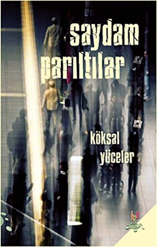 Saydam Parıltılar kitap kapağı