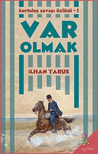 Var Olmak / Kurtuluş Savaşı Üçlüsü I kitap kapağı