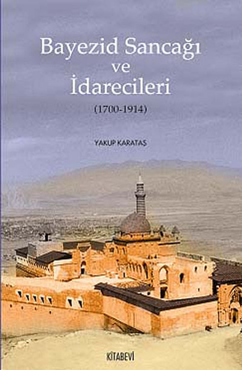 Bayezid Sancağı ve İdarecileri (1700-1914) kitap kapağı