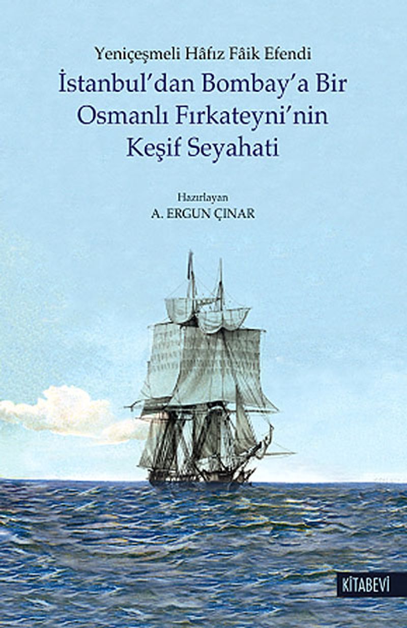 İstanbul'dan Bombay'a Bir Osmanlı Fırkateyni'nin Keşif Seyahati kitap kapağı