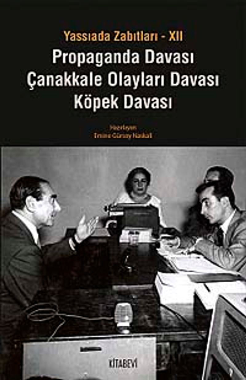 Propaganda Davası Çanakkale Olayları Davası Köpek Davası / Yassıada Zabıtları-XII kitap kapağı