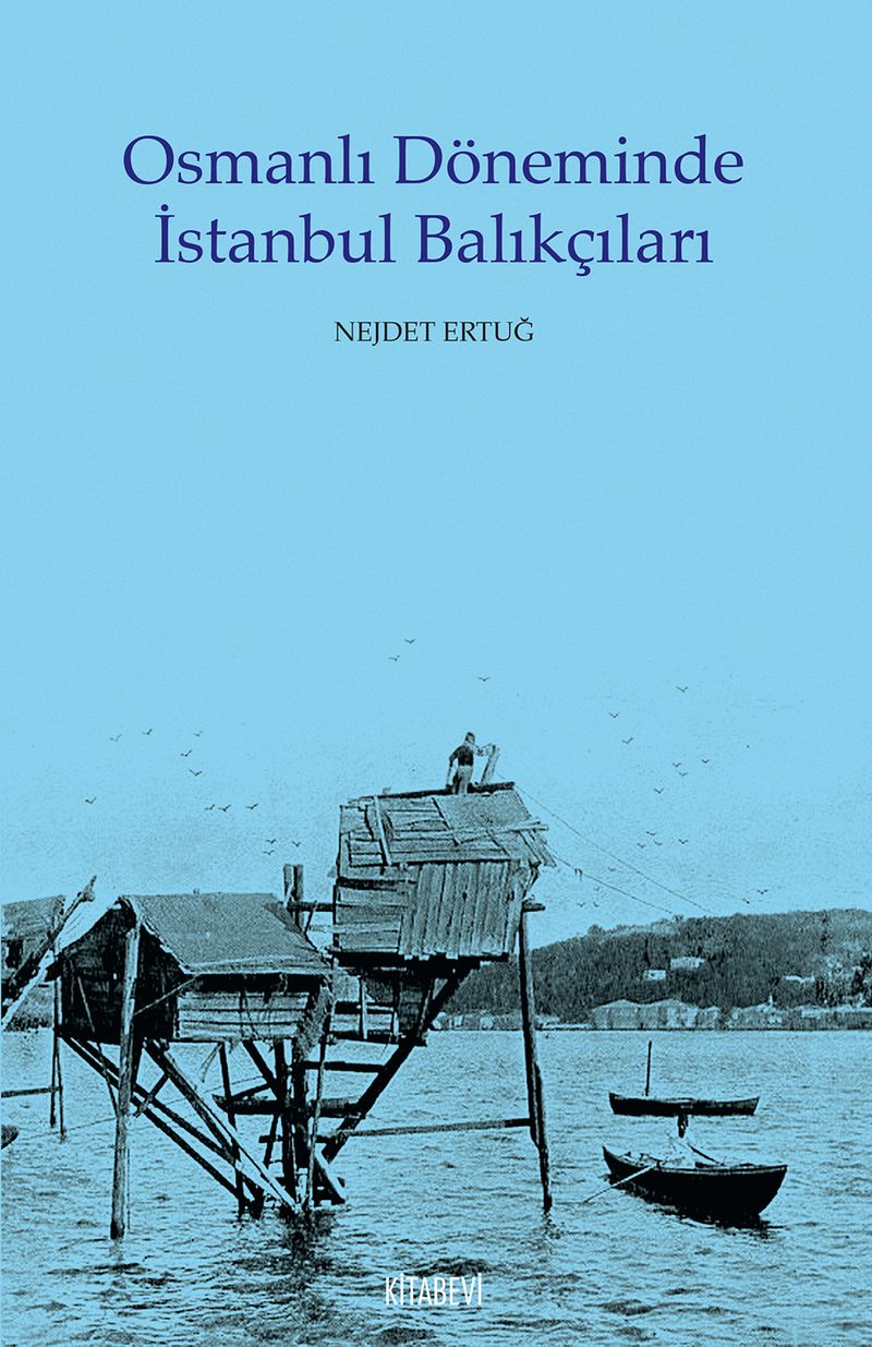 Osmanlı Döneminde İstanbul Balıkçıları kitap kapağı