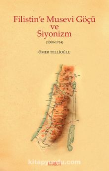 Filistin’e Musevi Göçü ve  Siyonizm (1880-1914) kitap kapağı