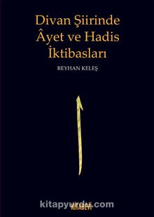 Divan Şiirinde Ayet ve Hadis İktibasları kitap kapağı