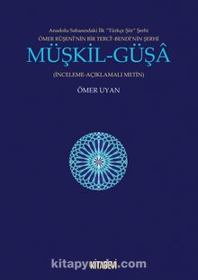 Müşkil-Güşa (İnceleme-Açıklamalı-Metin) kitap kapağı