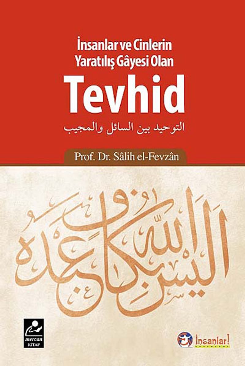 İnsanlar ve Cinlerin Yaratılış Gayesi Olan Tevhid kitap kapağı