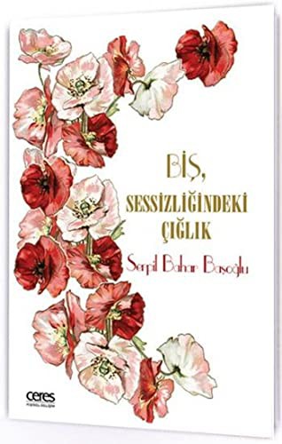 Biş, Sessizliğindeki Çığlık kitap kapağı