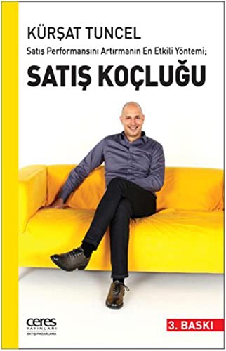 Satış Performansını Artırmanın En Etkili Yöntemi; Satış Koçluğu kitap kapağı