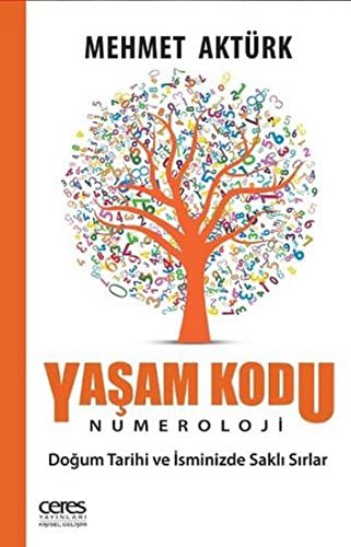 Yaşam Kodu - Numeroloji Doğum Tarihi ve İsminizde Saklı Sırlar kitap kapağı