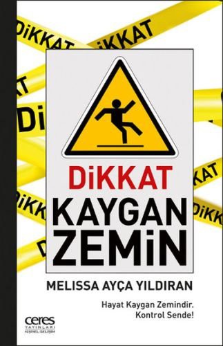 Dikkat Kaygan Zemin kitap kapağı
