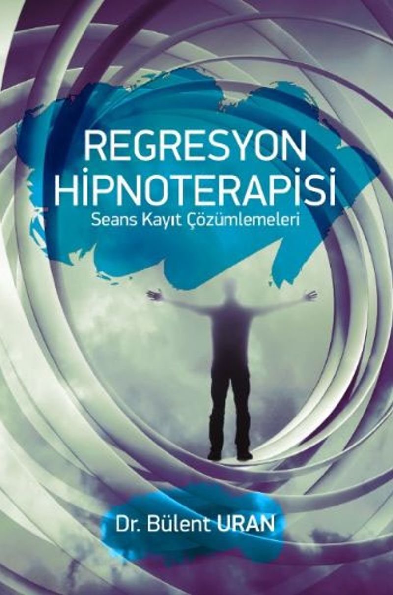 Regresyon Hipnoterapisi Seans Kayıt Çözümlemeleri kitap kapağı