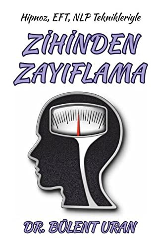 Hipnoz, Eft, Nlp Teknikleriyle Zihinden Zayıflama kitap kapağı