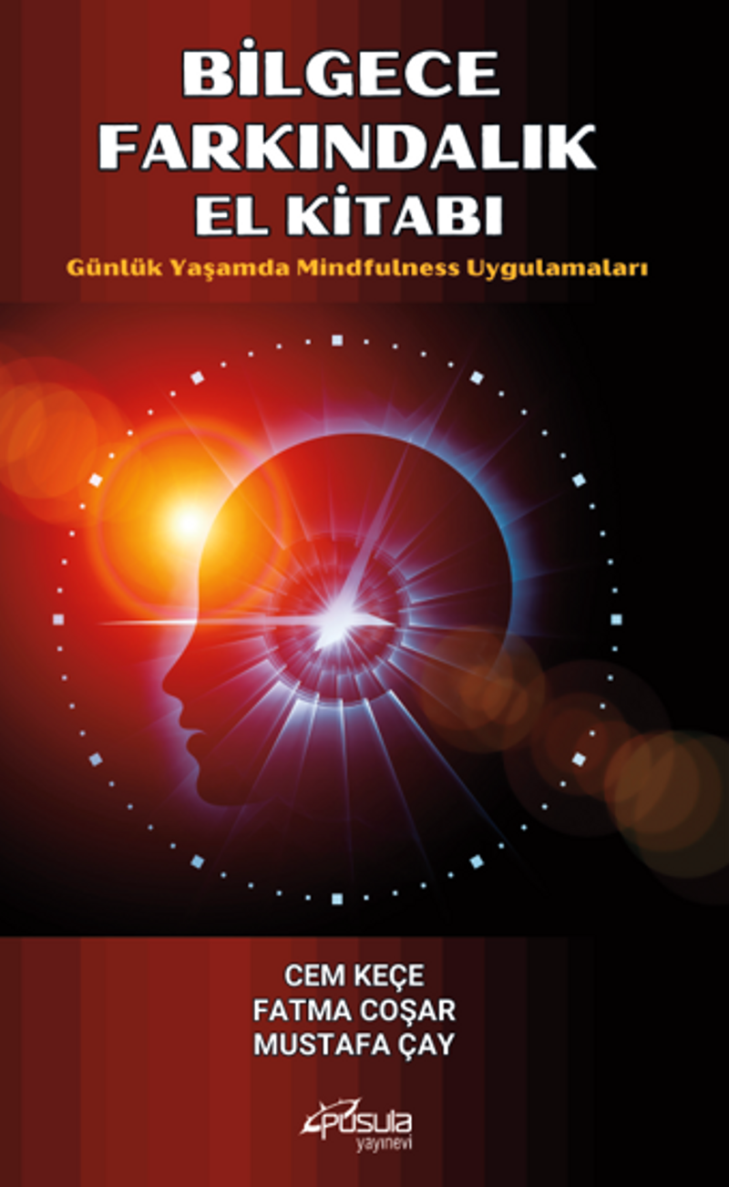 Bilgece Farkındalık El Kitabı / Günlük Yaşamda Mindfulness Uygulamaları kitap kapağı