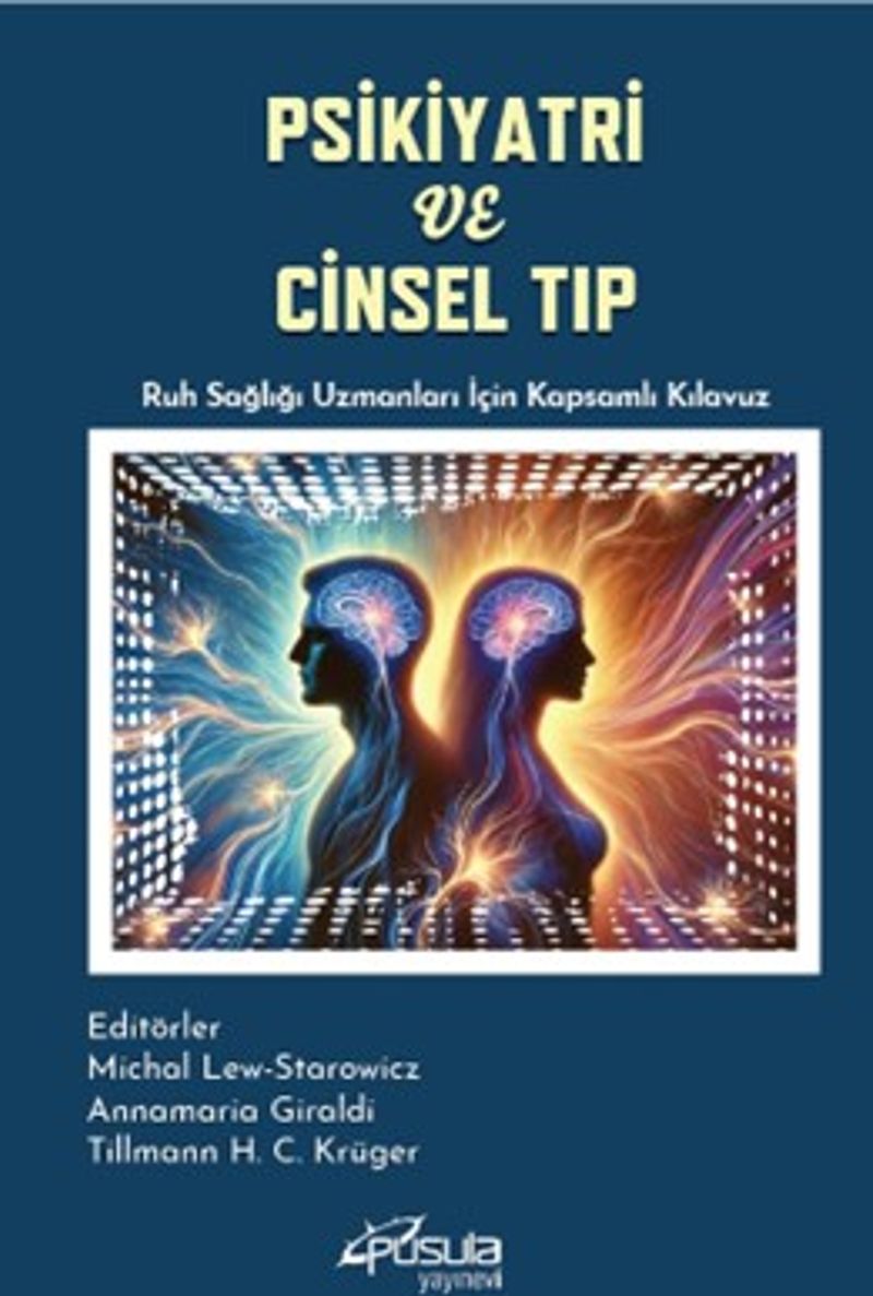Psikiyatri ve Cinsel Tıp Ruh Sağlığı Uzmanları İçin Kapsamlı Kılavuz kitap kapağı