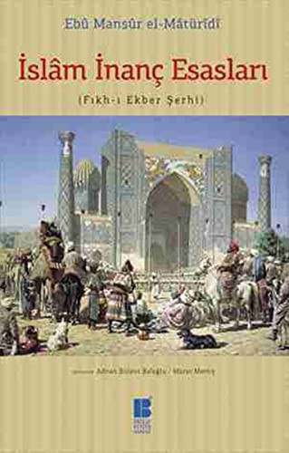 İslam İnanç Esasları (Fıkh-ı Ekber Şerhi) kitap kapağı