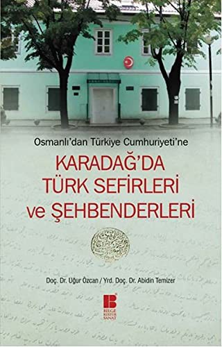 Osmanlı'dan Türkiye Cumhuriyeti'ne Karadağ'da Türk Sefirleri ve Şehbenderleri kitap kapağı