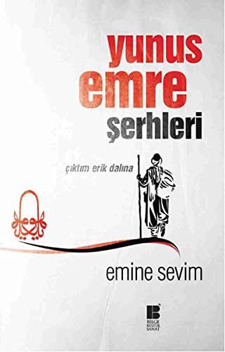 Yunus Emre Şerhleri & Çıktım Erik Dalına kitap kapağı
