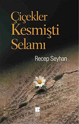 Çiçekler Kesmişti Selamı kitap kapağı