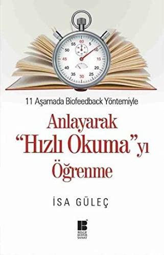 11 Aşamada Biofeedback Yöntemiyle Anlayarak Hızlı Okumayı Öğrenme kitap kapağı