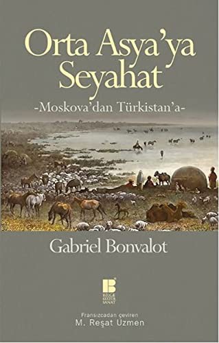 Orta Asya'ya Seyahat & Moskova'dan Türkistan'a kitap kapağı